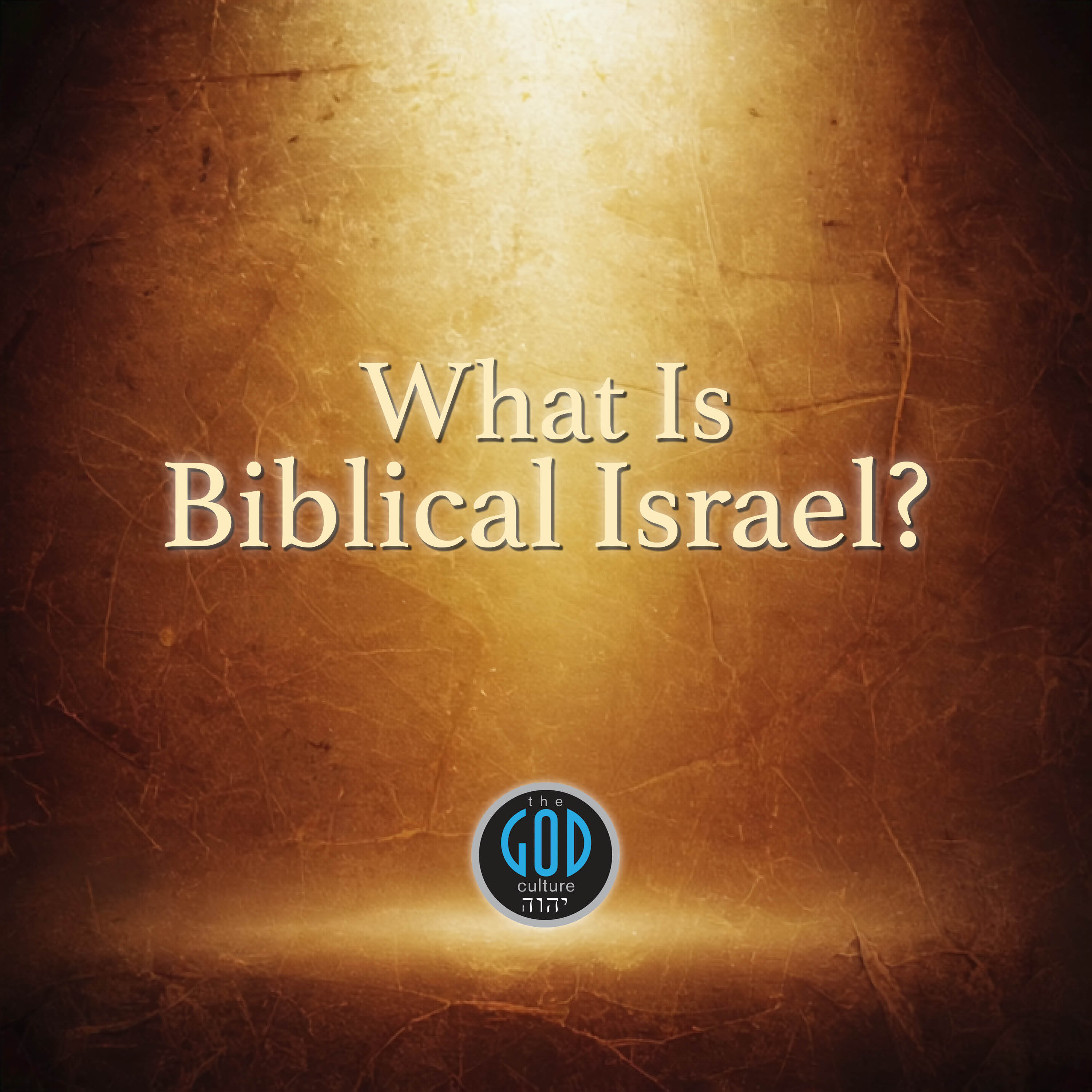 What is Biblical Israel?